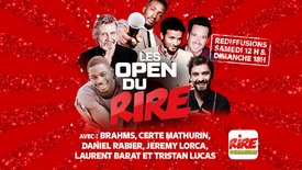 Les Open du rire - avec Brahms, Certe Mathurin, Daniel Rabier, Jérémy Lorca, Laurent Barat, Tristan Lucas - Rediffusion samedi 4 et dimanche 5 mai
