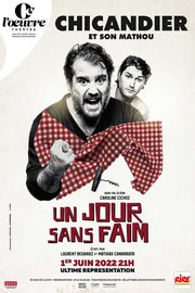 Chicandier et son Mathou - Un jour sans faim -  Théâtre de l'Oeuvre - 1er  juin 2022