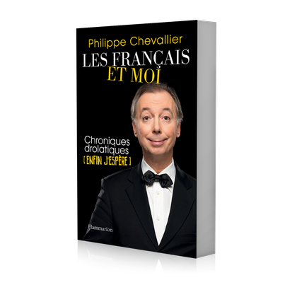 Les Français et Moi de Philippe Chevallier