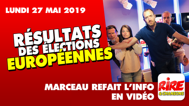 Résultats des élections européennes - Marceau refait l'info - 27 mai 2019 - sketch