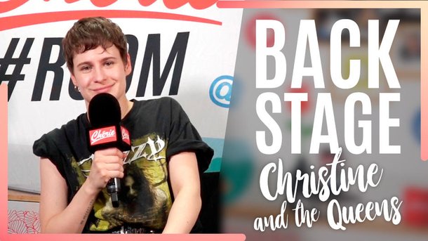 L’interview Backstage de Christine and The Queens
