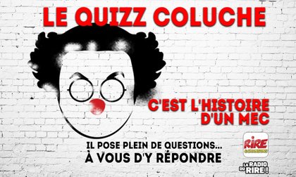 LE Quizz sur Coluche de Rire & Chansons - répondez aux questions sur Coluche