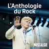 NOSTALGIE L'ANTHOLOGIE DU ROCK