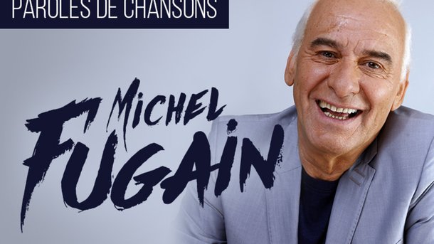Michel Fugain : Quiz "Paroles de chansons"