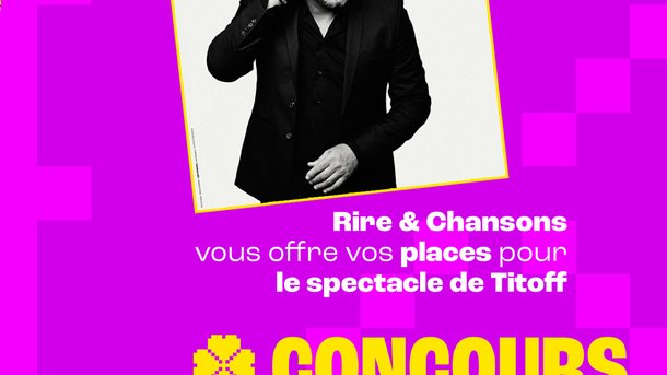 Titoff  en tournée en 2026 - Invitations à gagner pour plusieurs dates -