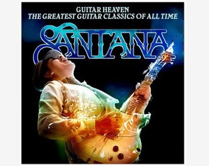 Carlos Santana – Guitar Heaven - The greatest guitar classics of all time