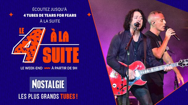 Le 4 à la suite Spécial Tears For Fears