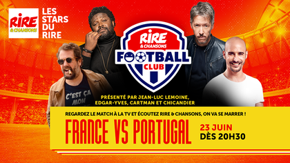 Rire & Chansons Football Club - France - Portugal -  mea