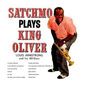 Satchmo Plays King Oliver