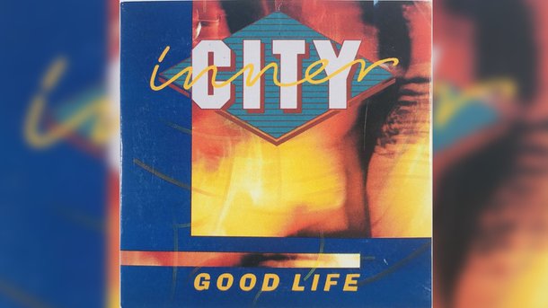 Le collector du Club Chérie :  "Good life" d'Inner City