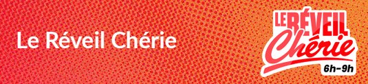 Le Réveil Chérie