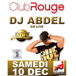 DJ Abdel aux platines du Club Rouge à Toulouse !