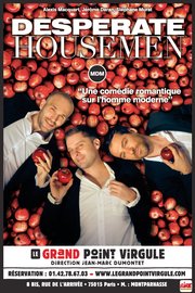 Desperate Housemen au Grand Point Virgule