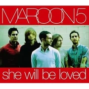 SHE WILL BE LOVED (2005)