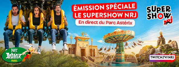 Le Supershow NRJ - Parc Astérix