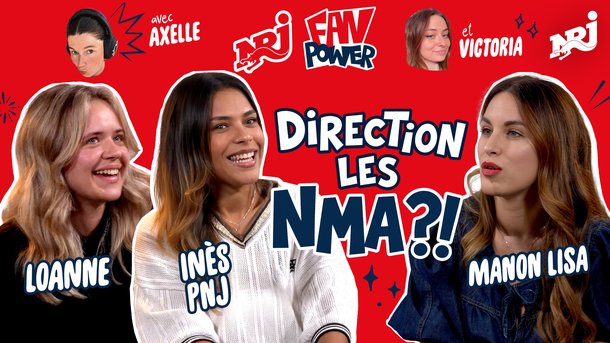 Inès PNJ bientôt aux NRJ Music Awards ?, Manon Lisa prédit l’avenir - NRJ Fan Power Emission 04