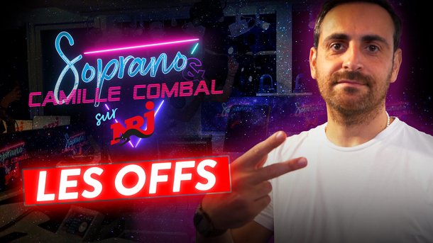 SOPRANO et CAMILLE COMBAL sur NRJ: découvrez les off de l'émission