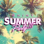 SHINY SUMMER Party!!!