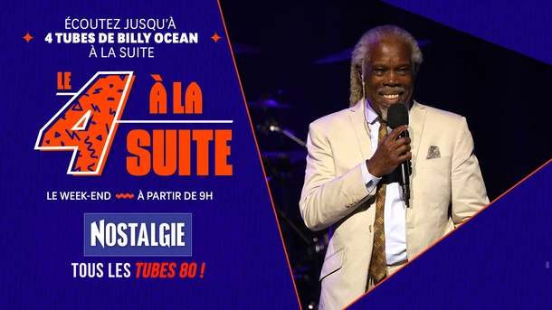 Le 4 à la suite Spécial Billy Ocean