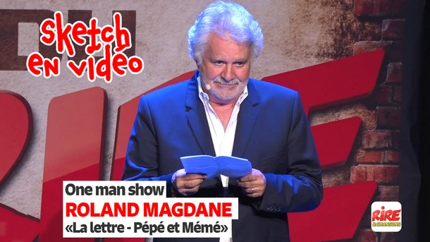 Roland Magdane - La lettre de chez Pépé et Mémé