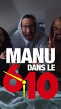 Manu fera tout pour vous avec Bigflo & Oli - Manu dans le 6/10