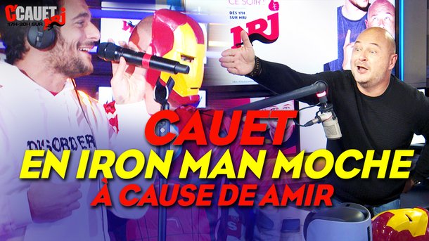 CAUET en Iron Man à cause de AMIR - C 'Cauet sur NRJ