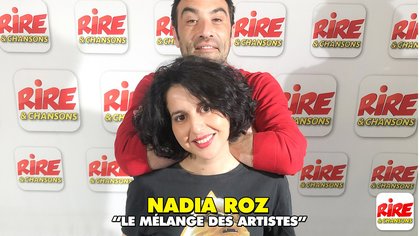 Nadia Roz - les melanges d'artistes - Rire & Chansons - photo
