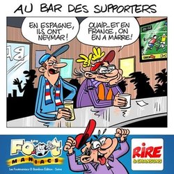 Comment vont les supporters  - Footmaniacs - Football - Bamboo Editions - Rire & Chansons