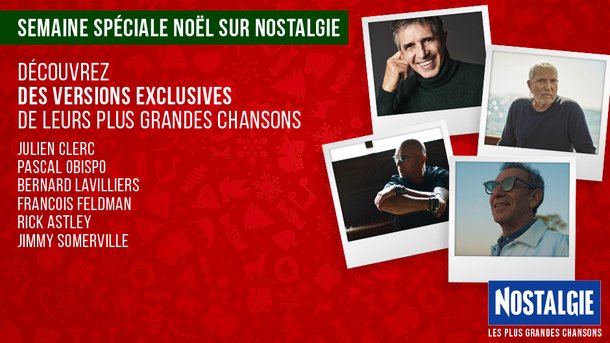 Les plus grands artistes passent Noël avec vous sur NOSTALGIE !