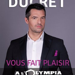 Arnaud Ducret - Olympia 2015