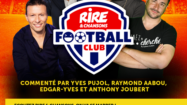 Rire & Chansons Football Show - PSG vs OM - Dimanche 17 avril dès 20h30