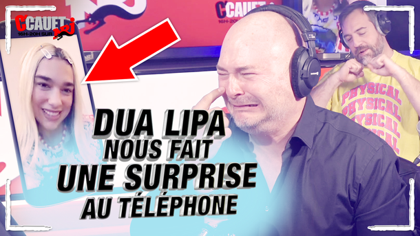DUA LIPA nous fait une surprise au téléphone - C'Cauet sur NRJ