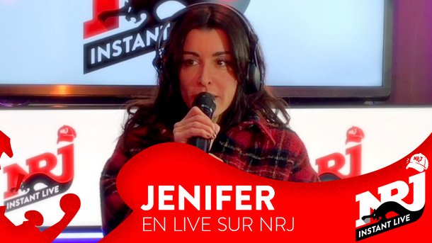 JENIFER «Encore et Encore » - NRJ Instant Live