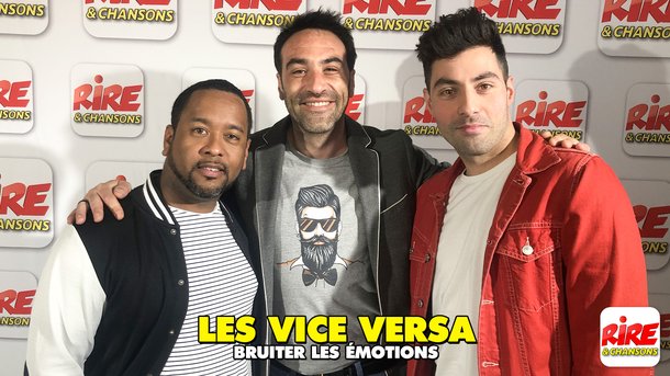 Les Vice Versa sur Rire & Chansons - Bruiter les émotions