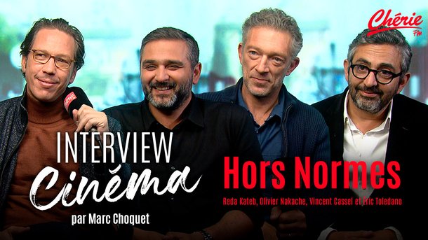 Hors normes : découvrez l’interview Chérie FM cinéma de Vincent Cassel, Reda Kated, Olivier Nakache et Éric Toledano