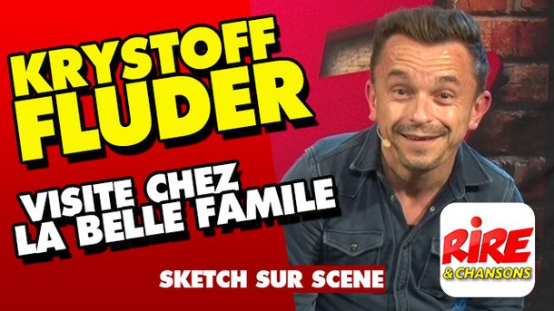 Krystoff Fluder sur scène :"La belle famille"