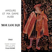 Amours et Ma Dame Aussi