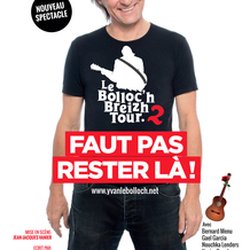 Yvan Le Bolloc'h - breizh tour - Rire & Chansons
