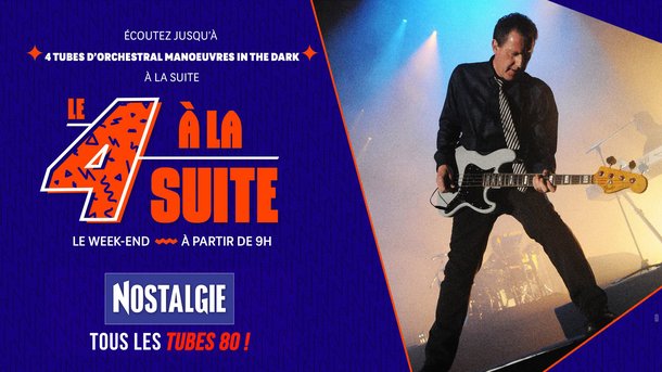 Le 4 à la suite Spécial Orchestral Manoeuvres in the Dark