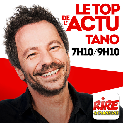 Tano - Le top de l'actu -  photo du podcast Itunes  - Rire & Chansons