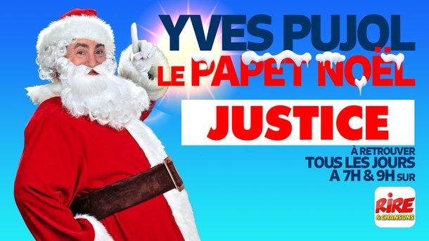 Le Papet de Noël de Rire & Chansons - Justice