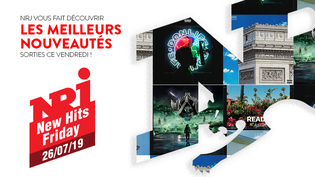 NRJ NEW HITS FRIDAY - 26 Juillet 2019