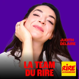Judith Delaire - La Team du Rire