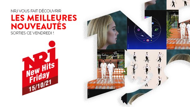 NRJ NEW HITS FRIDAY - 15 Octobre 2021