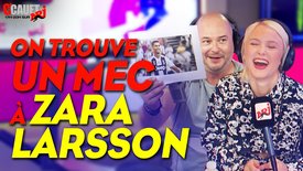 On trouve un mec à ZARA LARSSON - C'Cauet sur NRJ