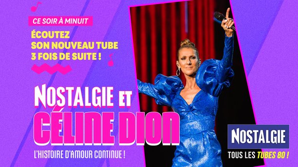 Céline Dion : écoutez son nouveau tube écrit par Jean-Jacques Goldman ce soir à minuit sur Nostalgie