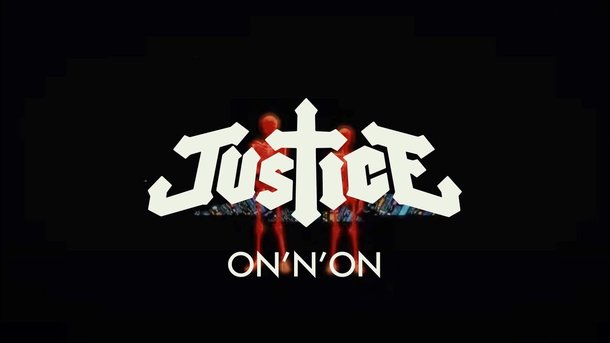 Justice - On'n'On