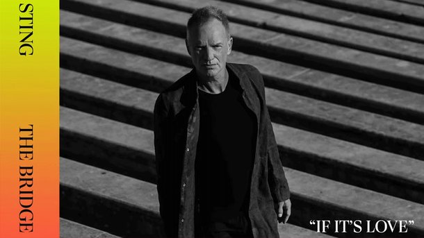 Le coup de cœur du Club Chérie : "If it's love" de Sting