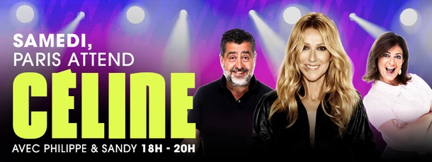 Samedi, Paris attend Céline avec Philippe et Sandy