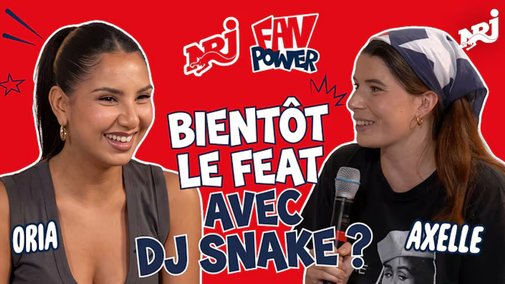 “C’est mon rêve” : Oria manifeste son feat avec DJ Snake dans NRJ Fan Power